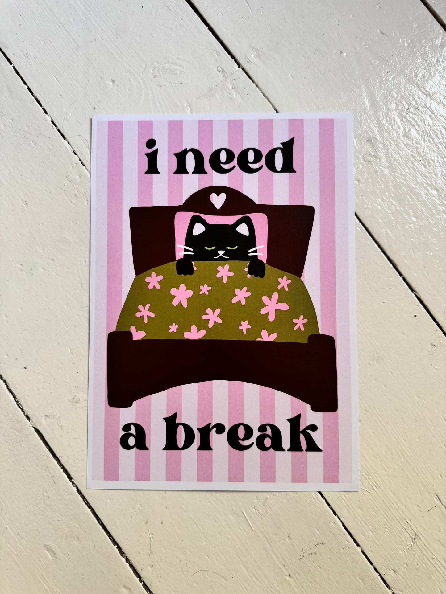 “I need a break” A4 Cat Print